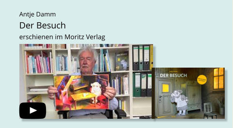 Antje DammDer Besuch erschienen im Moritz Verlag